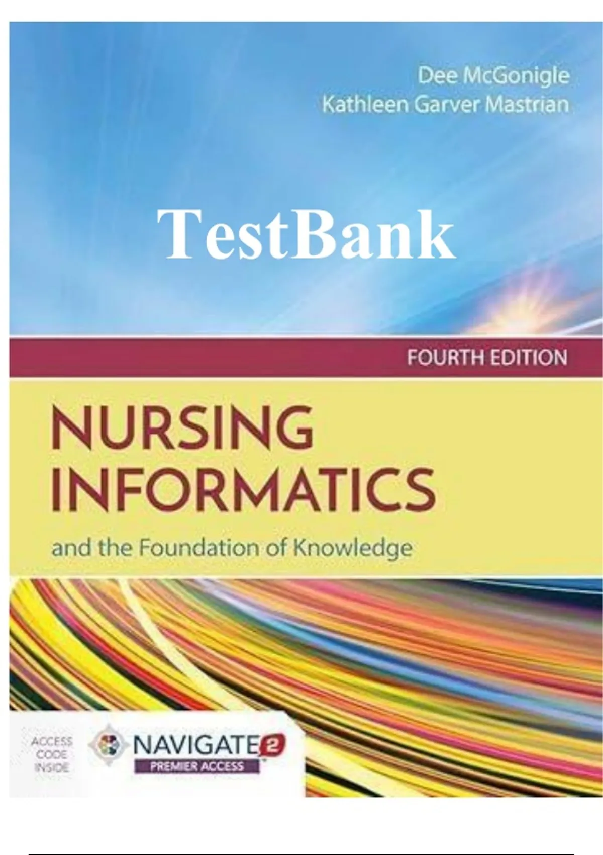 Nursing Informatics and the Foundation of Knowledge, 4th Edition ...