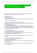 DVT&comma; VTE&comma; PE&comma; & ANTICOAGULATION QUESTIONS AND ANSWERS