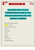BALANCED BODY PILATES COMPREHENSIVE EXAM ACTUAL 2025&sol;2026 QUESTIONS AND 100&percnt; CORRECT ANSWERS