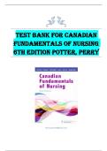 Test Bank for Canadian Fundamentals of Nursing&comma; 6th Edition by Patricia A&period; Potter &vert; ISBN 978-1771721134 &vert; Latest 2025&sol;2026 Verified Questions and Answers