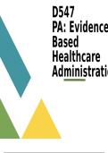 WGU D547 PA&colon; Evidence Based Healthcare Administration &vert; Latest 2025&sol;2026 Update with complete solutions&period;
