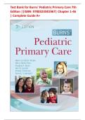 Test Bank for Burns' Pediatric Primary Care 7th Edition &vert;&vert;ISBN&colon; 9780323581967&vert; Chapter 1-46 &vert; All Chapters &comma;Complete Guide A&plus;