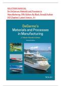 Solutions Manual for DeGarmos Materials and Processes in Manufacturing&comma; 13th Edition By Black&comma; Ronald Kohser &vert;All Chapters &vert; Latest Version 2025 A&plus;