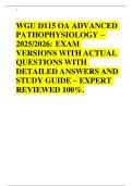 WGU D115 OA ADVANCED PATHOPHYSIOLOGY &ndash; 2025&sol;2026&colon; EXAM VERSIONS WITH ACTUAL QUESTIONS WITH DETAILED ANSWERS AND STUDY GUIDE &ndash; EXPERT REVIEWED 100&percnt;&period;