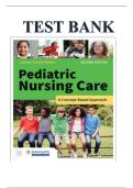 TEST BANK FOR Pediatric Nursing Care&colon; A Concept-Based Approach&comma; 2nd Edition by Luanne Linnard-Palmer &lpar;All Chapters Covered&rpar; Latest 2026