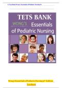 TEST BANK WONG&rsquo;S ESSENTIALS OF PEDIATRIC NURSING 9E &lbrack;2025&excl;&excl;&excl;&rsqb;