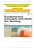 Test Bank For Fundamental Concepts and Skills for Nursing 7th Edition by Patricia A. Williams Chapter 1- 41 Complete Guide| With Rationales | Revised Edition| | A+|