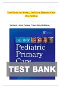 complete Test Bank for Burns' Pediatric Primary Care&comma; 8th Edition&period; all chapters with verified answers and rationales&period;