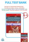 Test Bank for Understanding Pathophysiology 7th Edition by Huether, McCance, and Brashers.|All chapters covered, Graded A+