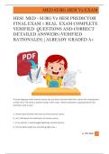 HESI  MED - SURG V2 HESI PREDICTOR  FINAL EXAM 1 REAL  EXAM COMPLETE  VERIFIED  QUESTIONS AND CORRECT  DETAILED ANSWERS &lpar;VERIFIED  RATIONALES&rpar; &vert;ALREADY GRADED A&plus; 