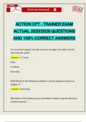 ACTION CPT - TRAINER EXAM ACTUAL 2025&sol;2026 QUESTIONS AND 100&percnt; CORRECT ANSWERS