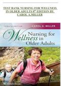 TEST BANK NURSING FOR WELLNESS IN OLDER ADULTS 8th EDITION BY CAROL A&period;MILLER