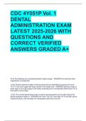 CDC 4Y051P Vol&period; 1 DENTAL ADMINISTRATION EXAM LATEST 2025-2026 WITH QUESTIONS AND CORRECT VERIFIED ANSWERS GRADED A&plus;