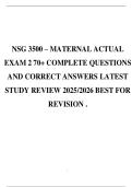 NSG 3500 &ndash; MATERNAL ACTUAL EXAM 2 70&plus; COMPLETE QUESTIONS AND CORRECT ANSWERS LATEST STUDY REVIEW 2025&sol;2026 BEST FOR REVISION &period;