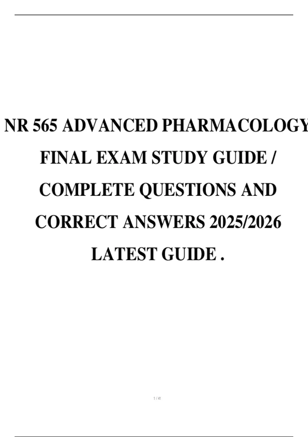 NR 565 ADVANCED PHARMACOLOGY FINAL EXAM STUDY GUIDE / COMPLETE ...