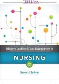 Test Bank&colon; Effective Leadership and Management in Nursing 9th Edition by Sullivan - Ch&period; 1-28&comma; 9780134153117&comma; with Rationales