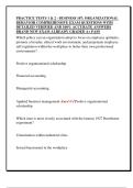 PRACTICE TESTS 1 & 2 - BUSINESS 107&colon; ORGANIZATIONAL  BEHAVIOR COMPREHENSIVE EXAM QUESTIONS WITH  DETAILED VERIFIED AND 100&percnt; ACCURATE ANSWERS  BRAND NEW EXAM ALREADY GRADED A&plus; PASS 