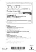 2025 Pearson Edexcel Level 1&sol;Level 2 GCSE &lpar;9&ndash;1&rpar;  Geography B PAPER 3&colon; People and Environmental issues Making  Geographical Decisions 1GB0&sol;03  2025 Pearson Edexcel Level 1&sol;Level 2 GCSE &lpar;9&ndash;1&rpar; Geography B  PAPER 3&colon; People and Environmental issues Making Geog