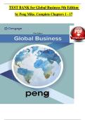 Test Bank For Global Business&comma; 5th Edition Mike W&period; Peng &vert; All Chapters Covered &vert; Latest Complete Guide A&plus;&period;
