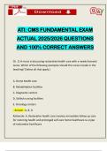 ATI: CMS FUNDAMENTAL EXAM ACTUAL 2025/2026 QUESTIONS AND 100% CORRECT ANSWERS