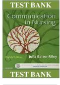Test Bank for Communication in Nursing 8th Edition by Julia Balzer Riley &vert;ISBN&colon; 9780323354103&vert; Guide A&plus;