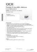 OCR A LEVEL Mathematics A Paper 1&comma; 2 & 3 JUNE 2025 QUESTION PAPERS AND MARK SCHEMES
