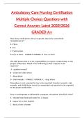 Ambulatory Care Nursing Certification  Multiple Choices Questions with  Correct Answers Latest 2025&sol;2026  GRADED A&plus;