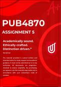 PUB4870 ASSIGNMENT 5 2025 &ast;COMPLETE ANSWERS&ast; DUE 2025 &lpar;BEST ANSWERS FOR THIS ASSIGNMENT&rpar;