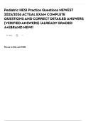 Pediatric HESI Practice Questions NEWEST 2025&sol;2026 ACTUAL EXAM COMPLETE QUESTIONS AND CORRECT DETAILED ANSWERS &lpar;VERIFIED ANSWERS&rpar; &vert;ALREADY GRADED A&plus;&vert;&vert;BRAND NEW&excl;&excl;
