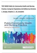 TEST BANK for Public for Community Health and Nursing Practice&colon; Caring for Populations 3rd Edition by Christine L&period; Savage&comma; Chapters 1 - 22&comma; Complete 