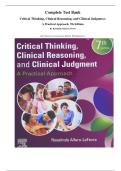 Complete Test Bank Critical Thinking&comma; Clinical Reasoning&comma; and Clinical Judgment&colon;  A Practical Approach&comma; 7th Edition&period; By Rosalinda Alfaro-LeFevre &lpar;All Chapters Covered&comma; Latest Edition&comma; With Rationales&rpar;