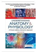 Test Bank For Understanding Anatomy & Physiology&colon; A Visual&comma; Auditory&comma; Interactive Approach Third Edition by Gale Sloan Thompson &lpar;All Chapters Covered&rpar;
