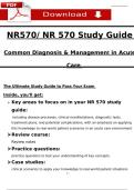 NR570&sol; NR 570 Study Guide Common Diagnosis & Management in Acute Care Latest 2025&sol;2026 GRADED A&plus;