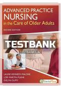 TEST BANK For Advanced Practice Nursing in the Care of Older Adults&comma; 2nd Edition by Laurie Kennedy-Malone&comma; Verified Chapters 1 - 19&comma; Complete Newest Version