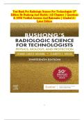 Test Bank for Radiologic Science for Technologists 13th Edition Bushong Shields &vert; All Chapters &vert; 100&percnt; Verified Q&A &vert; Physics&comma; Biology&comma; Protection &vert; Graded A&plus;