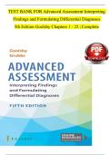 Test Bank for Advanced Assessment&colon; Interpreting Findings and Formulating Differential Diagnoses&comma; 5th Edition &lpar;Goolsby&comma; Grubbs&rpar; - Chapters 1-22 Complete questions with  correct answers