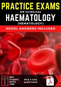 Haematology Practice Exams&colon; MCQ & SAQ with Model Answers &vert; MedStudentNotes