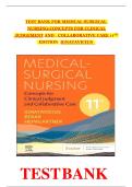  FULL TEST BANK FOR MEDICAL SURGICAL NURSING CONCEPTS FOR CLINICAL JUDGEMENT AND COLLABORATIVE CARE 11TH EDITION &lbrack;2025&excl;&excl;&excl;&rsqb;