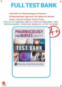 Test Bank for Pharmacology for Nurses&colon; A Pathophysiologic Approach 7th Edition by Michael P&period; Adams&comma; Norman Holland & Shanti Chang&period;&vert;All chapters 1-50 included&vert;Latest update&comma; Graded A&plus;&period;