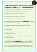 Ambulatory nurse certification exam  Questions with 100&percnt; Correct Answers