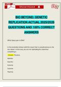 BIO BEYOND&colon; GENETIC REPLICATION ACTUAL 2025&sol;2026 QUESTIONS AND 100&percnt; CORRECT ANSWERS