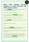 Blood  Bank  Rotation  Practice  questions&comma; Dr&period; Walz Questions with  100&percnt; Correct Answers 