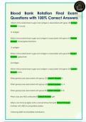 blood bank rotation exam B&comma; EXAM C  bloodbank&comma; exam D blood bank  Questions with 100&percnt; Correct Answers