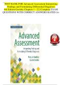 TEST BANK FOR Advanced Assessment Interpreting Findings and Formulating Differential Diagnoses 4th Edition Goolsby Chapters 1 - 22 &vert; Complete EXAM QUESTIONS WITH CORRECT ANSWERS RATED A&plus;