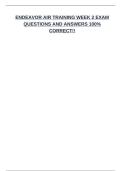 ENDEAVOR AIR TRAINING WEEK 2 EXAM QUESTIONS AND ANSWERS 100&percnt; CORRECT&excl;&excl;