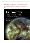 TEST BANK For Astronomy A Beginners Guide to the Universe&comma; 8th Edition by Chaisson&comma; Verified Chapters 1 - 18&comma; Complete Newest Version