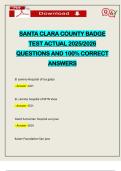 SANTA CLARA COUNTY BADGE TEST ACTUAL 2025&sol;2026 QUESTIONS AND 100&percnt; CORRECT ANSWERS