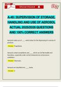 A-49 &sol; SUPERVISION OF STORAGE&comma; HANDLING AND USE OF AEROSOL ACTUAL 2025&sol;2026 QUESTIONS AND 100&percnt; CORRECT ANSWERS