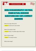 SDSU OCEANOGRAPHY 100 FINAL EXAM ACTUAL 2025&sol;2026 QUESTIONS AND 100&percnt; CORRECT ANSWERS