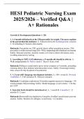 HESI Pediatric Nursing Exam 2025&sol;2026 &ndash; Verified Q&A &vert; A&plus; Rationales